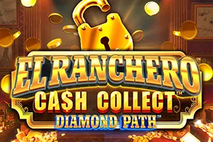 Playtech : El Ranchero Cash Collect Diamond Path - PLACEBET138