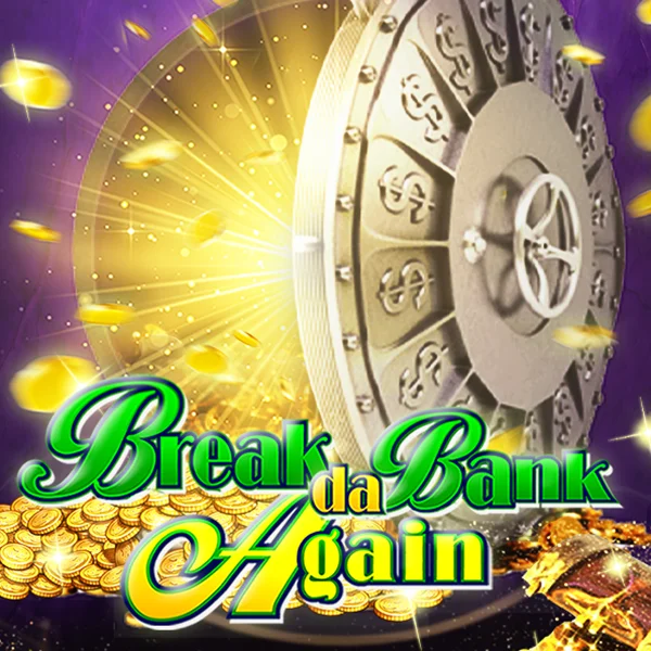 Microgaming : Break da Bank Again - PLACEBET138