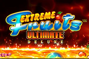 Playtech : Extreme Fruits Ultimate Deluxe - PLACEBET138