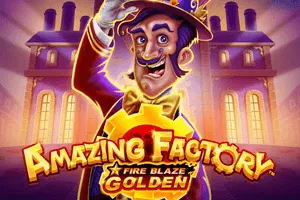 Playtech : Fire Blaze Golden: Amazing Factory - PLACEBET138