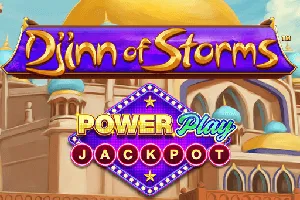 Playtech : Djinn of Storms PowerPlay Jackpot - PLACEBET138