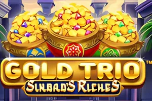 Playtech : Gold Trio: Sinbads Riches - PLACEBET138