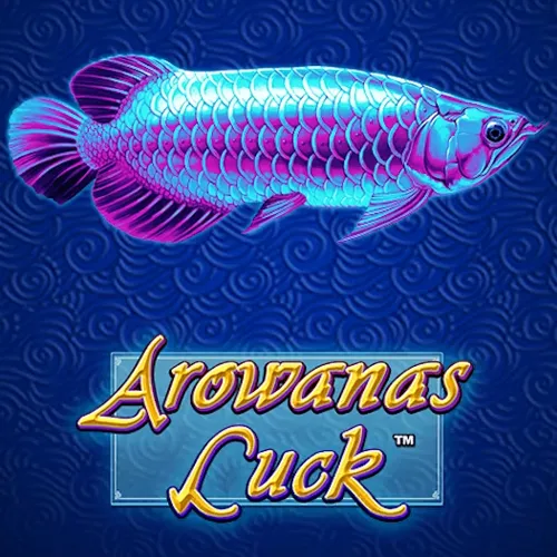 Playtech : Arowanas Luck - PLACEBET138